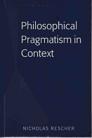 gebrauchtes Buch – Nicholas Rescher – Philosophical pragmatism in context.