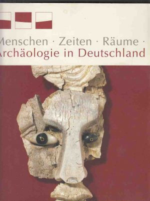 gebrauchtes Buch – Menghin, Wilfried  – Menschen, Zeiten, Räume : Archäologie in Deutschland ; [eine Ausstellung des Museums für Vor- und Frühgeschichte, Staatliche Museen zu Berlin - Preußischer Kulturbesitz und des Verbandes der Landesarchäologen in der Bundesrepublik Deutschland ; Begleitband zur Ausstellung "Menschen, Zeiten, Räume - Archäologie in Deutschland", Martin-Gropius-Bau, Berlin, 6. Dezember 2002 bis 31. März 2003 ; Kunst- und Ausstellungshalle der Bundesrepublik Deutschland, Bonn, 9. Mai 2003 bis 24. August 2003]. [Hrsg. Wilfried Menghin und Dieter Planck].