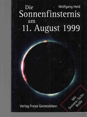 Die Sonnenfinsternis am 11. August 1999 : das Phänomen und seine spirituelle Dimension.