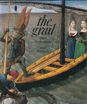 The grail. Quest for the eternal. With 118 Illustr. ...