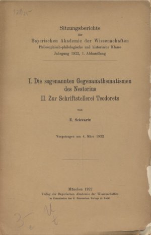 antiquarisches Buch – Eduard Schwartz – 1. Die sogenannten Gegenanathematismen des Nestorius. 2. Zur Schriftstellerei Theodorets.