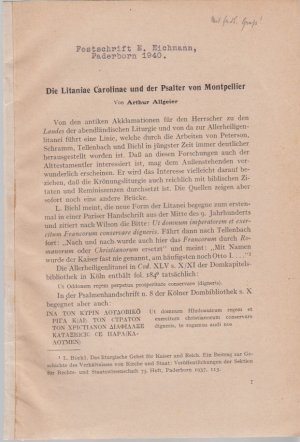 Die Litaniae Carolinae und der Psalter von Montpellier. [Aus: Festschrift Eduard Eichmann zum siebzigsten Geburtstag].