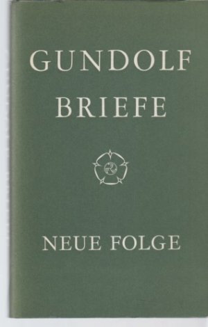 Gundolf. Briefe. Neue Folge. Hrsg. von Claus Victor Bock u. Lothar Helbing.