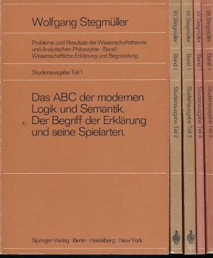 Wissenschaftliche Erklärung und Begründung. 5 Teile. Probleme und Resultate der Wissenschaftstheorie und Analytischen Philosophie, Band I. Gesamtausgabe […]