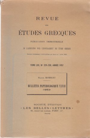 Bulletin Papyrologique 27 (1953). [De la: Revue des Études Grecques, Tome 70, No. 329-330, Année 1957].