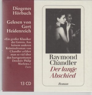 Der lange Abschied : Roman ; ungekürzte Lesung. Raymond Chandler. Gelesen von Gert Heidenreich. Regie: Günther Krusemark / Diogenes-Hörbuch.