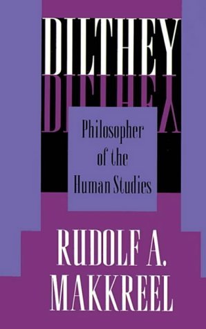 gebrauchtes Buch – Makkreel, Rudolf A – Dilthey: Philosopher of the Human Studies gebrauchtes Buch – Makkreel, Rudolf A – Dilthey: Philosopher of the Human Studies