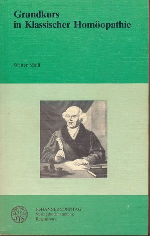 gebrauchtes Buch – Walter Meili – Grundkurs in klassischer Homöopathie.