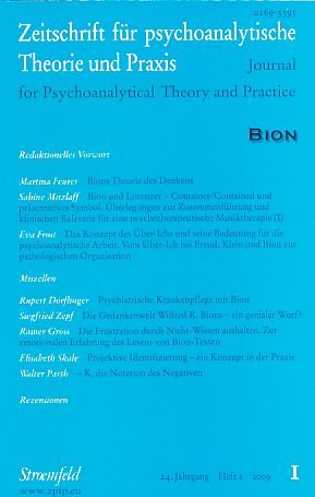 Bion. Zeitschrift für psychoanalytische Theorie und Praxis. 24. Jahrgang; 2009. Heft 1.