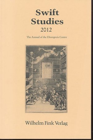 gebrauchtes Buch – Real, Hermann J – Swift-Atudies 2012. The Annual of the Ehrenpreis Centre.