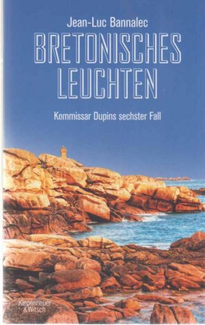 gebrauchtes Buch – Jean-Luc Bannalec – Bretonisches Leuchten : Kommissar Dupins sechster Fall.