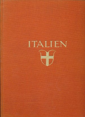 Italien. Baukunst und Landschaft. Geleitwort Wilhelm von Bode. Orbis Terrarum.