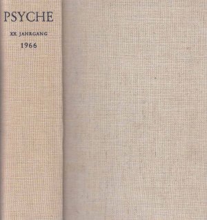 Band XX / 1966. Psyche. Zeitschrift für Psychoanalyse und ihre Anwendungen. 20. Jahrgang.