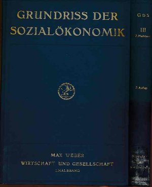 Grundriß der Sozialökonomik. III. Abteilung: Wirtschaft und Gesellschaft. 2 Bände.