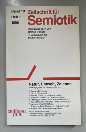 gebrauchtes Buch – Posner, Roland und Martin Krampen  – Zeitschrift für Semiotik, Bd. 18, Heft 1, 1996: Natur, Umwelt, Zeichen.