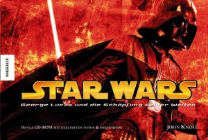 gebrauchtes Buch – John Knoll – Star Wars. George Lucas und die Schöpfung seiner Welten