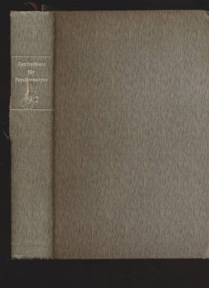 Zentralblatt für Psychoanalyse und Psychotherapie. (1912). Medizinische Monatsschrift für Seelenkunde. Schriftleiter: Dr. Wilhelm Stekel.