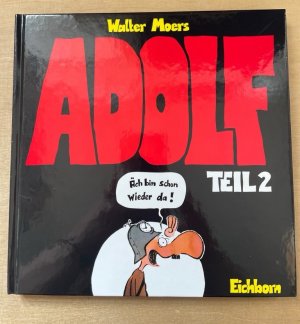 gebrauchtes Buch – Walter Moers – Adolf. Äch bin schon wieder da, Teil 2.