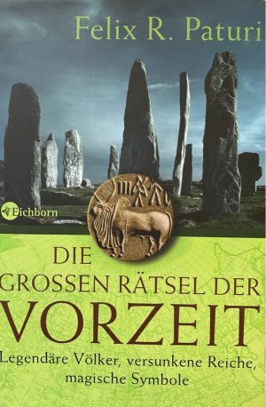 Die großen Rätsel der Vorzeit.