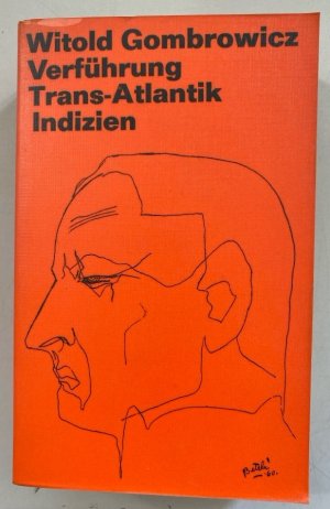 Verführung; Trans-Atlantik. Indizien. [Aus d. Poln. übers. von Walter Tiel].