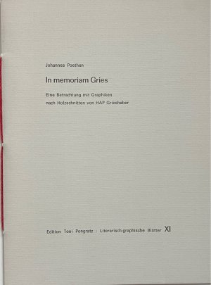 In memoriam Gries : eine Betrachtung mit Graphiken nach Holzschnitten von HAP Grieshaber. [ signiert ] Johannes Poethen / Literarisch-graphische Blätter […]