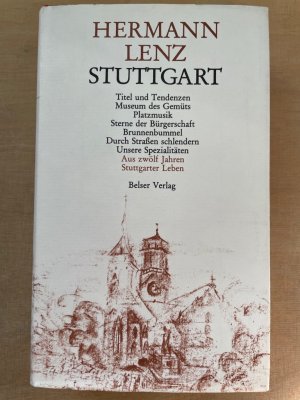 gebrauchtes Buch – Lenz, Hermann und Günter Beysiegel  – Stuttgart. Aus 12 Jahren "Stuttgarter Leben".