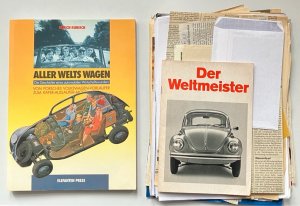 Aller Welts Wagen. [ Mit diversen Beilagen, unikate Sammlung ] Die Geschichte eines automobilen Wirtschaftswunders.