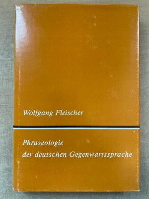 Widmungsexemplar ) Phraseologie der deutschen Gegenwartssprache.