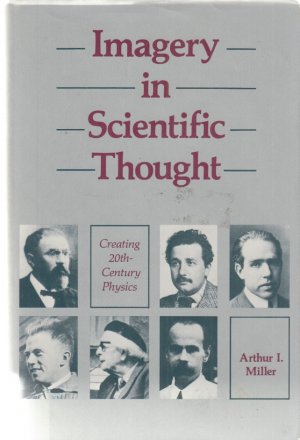 Imagery in Scientific Thought. Creating 20th-Century Physics.