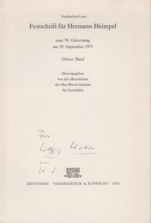 Zwei Lebensgedichte Goethes. [Aus: Festschrift für Hermann Heimpel, 3. Bd.]. Zum 70. Geburtstag am 19. September 1971.