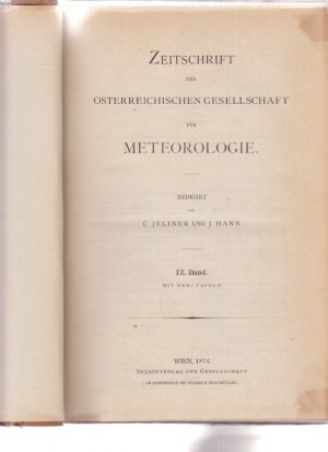 antiquarisches Buch – Oettingen, Arthur von  – Ueber Anemographie ... (u.a.). IX. Band. 1874. Zeitschrift der Österreichischen Gesellschaft für Meteorologie. Redigirt von C. Jelinek und J. Hann.