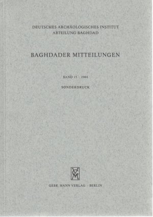 gebrauchtes Buch – Karlheinz Deller – Drei wiederentdeckte neuassyrische Rechtsurkunden aus Assur. [Aus: Baghdader Mitteilungen, Bd. 15, 1984].