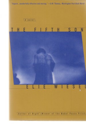 The Fifth Son. A Novel. Transl. from the French by Marion Wiesel.