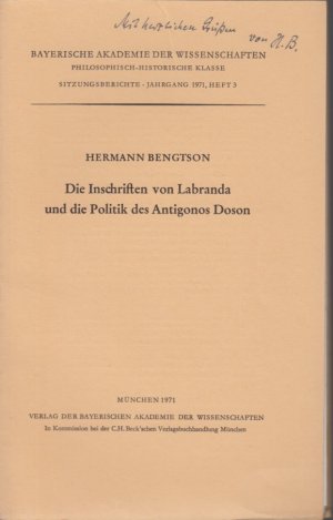 Die Inschriften von Labranda und die Poilitik des Antigonos Doson. Bayerische Akademie der Wissenschaften, Philosophisch-historische Klasse, Sitzungsberichte […]