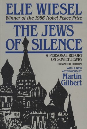 The Jews of Silence: A Personal Report on Soviet Jewry.