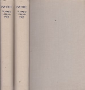 Psyche. Jahrgang XXXV. 1981. Zeitschrift für Psychoanalyse und ihre Anwendngen - 2 Bd.e.