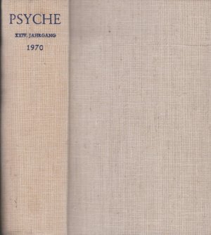 Psyche. Jahrgang XXIV. 1970. Zeitschrift für Psychoanalyse und ihre Anwendngen.