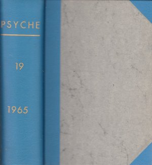 Psyche. Jahrgang XIX. 1965. Zeitschrift für Psychoanalyse und ihre Anwendungen.