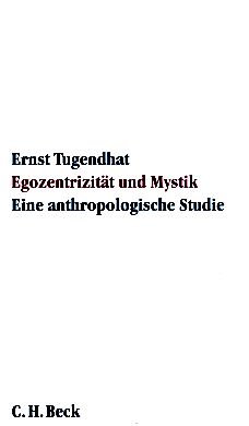 gebrauchtes Buch – Ernst Tugendhat – Egozentrizität und Mystik : eine anthropologische Studie.