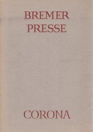 antiquarisches Buch – Bernhard Zeller – Buchkunst und Dichtung : Zur Geschichte d. Bremer Presse u.d. Corona. Texte u. Dokumente hrsg. von Bernhard Zeller u. Werner Volke.