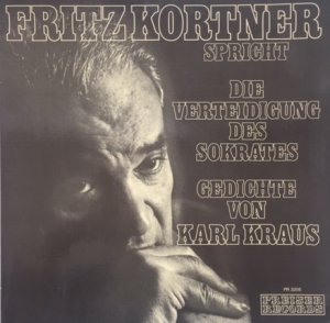 gebrauchter Tonträger – Fritz Kortner – Fritz Kortner spricht: Die Verteidigung des Sokrates. Gedichte von Karl Kraus.