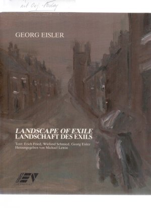 Georg Eisler. Landschaft des Exils. Landscape of Exile. ( Mit Original-Radierung ). Text: Erich Fried, Wieland Schmied, Georg Eisler. Hrsg. von Michael […]