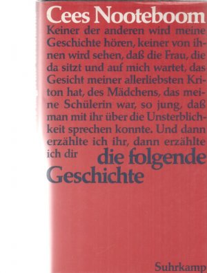 Die folgende Geschichte. [Widmungsexemplar]. Aus d. Niederländischen von Helga van Beuningen.