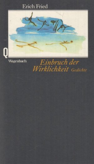 Einbruch der Wirklichkeit : verstreute Gedichte ; 1927 - 1988. Quarthefte ; 176