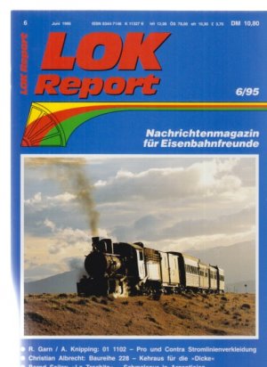 01 1102 - Pro und Contra Stromlinienverkleidung / Baureihe 228 - Kehraus für die "Dicke". ... (u.a.). Heft 205. LOK Report. Nachrichtenmagazin für Eisenbahnfreunde.