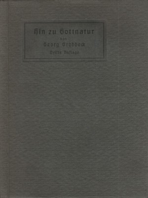 antiquarisches Buch – Georg Groddeck – Hin zur Gottnatur.