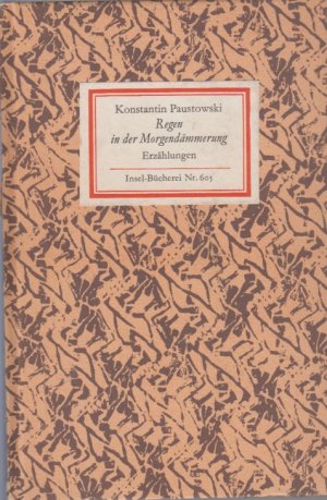 Regen in der Morgendämmerung. Insel-Bücherei Nr. 605. [Erstausgabe]. Erzählungen. Übertragen von Ena von Baer.