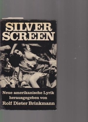 Silver Screen. Neue amerikanische Lyrik.