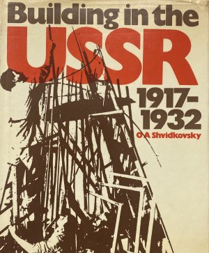 Buildings in the USSR 1917-1932.