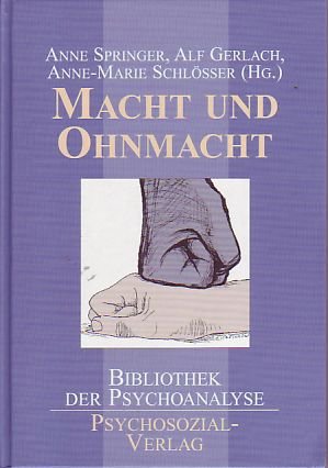 gebrauchtes Buch – Springer, Anne – Macht und Ohnmacht. Bibliothek der Psychoanalyse.